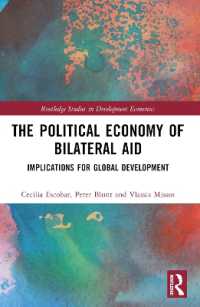 The Political Economy of Bilateral Aid : Implications for Global Development (Routledge Studies in Development Economics)