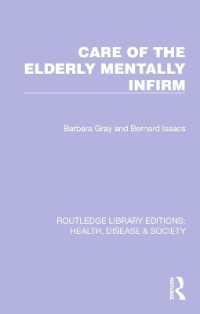 Care of the Elderly Mentally Infirm (Routledge Library Editions: Health, Disease and Society)