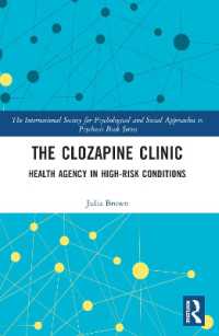 The Clozapine Clinic : Health Agency in High-Risk Conditions (The International Society for Psychological and Social Approaches to Psychosis Book Series)