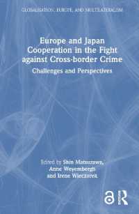 松澤伸（共）編／越境犯罪対策における日欧協調<br>Europe and Japan Cooperation in the Fight against Cross-border Crime : Challenges and Perspectives (Globalisation, Europe, and Multilateralism)