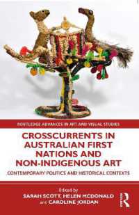 Crosscurrents in Australian First Nations and Non-Indigenous Art (Routledge Advances in Art and Visual Studies)