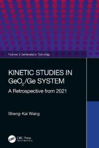 Kinetic Studies in GeO2/Ge System : A Retrospective from 2021 (Frontiers in Semiconductor Technology)