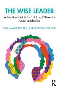 The Wise Leader : A Practical Guide for Thinking Differently about Leadership