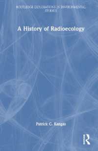 放射線生態学の歴史<br>A History of Radioecology (Routledge Explorations in Environmental Studies)