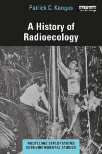 A History of Radioecology (Routledge Explorations in Environmental Studies)