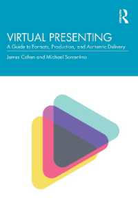 バーチャル・プレゼン作法<br>Virtual Presenting : A Guide to Formats, Production and Authentic Delivery