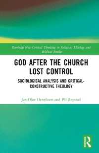 God after the Church Lost Control : Sociological Analysis and Critical-Constructive Theology (Routledge New Critical Thinking in Religion, Theology and Biblical Studies)