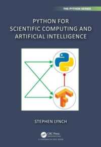 科学的コンピューティングと人工知能のためのPython<br>Python for Scientific Computing and Artificial Intelligence (Chapman & Hall/crc the Python Series)