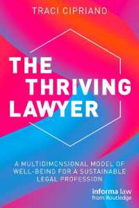 持続可能な法曹のためのウェルビーイングの多次元モデル<br>The Thriving Lawyer : A Multidimensional Model of Well-Being for a Sustainable Legal Profession