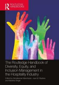 ラウトレッジ版　ツーリズム産業における多様性・平等・包摂管理ハンドブック<br>The Routledge Handbook of Diversity, Equity, and Inclusion Management in the Hospitality Industry