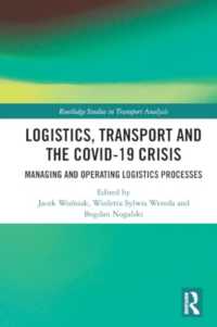 Logistics, Transport and the COVID-19 Crisis : Managing and Operating Logistics Processes (Routledge Studies in Transport Analysis)