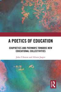 A Poetics of Education : Edupoetics and Pathways Towards New Educational Collectivities