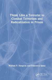 Think Like a Terrorist to Combat Terrorism and Radicalization in Prison