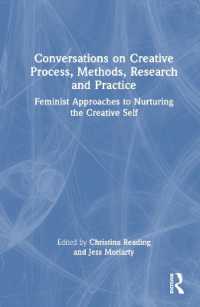 Conversations on Creative Process, Methods, Research and Practice : Feminist Approaches to Nurturing the Creative Self
