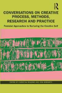 Conversations on Creative Process, Methods, Research and Practice : Feminist Approaches to Nurturing the Creative Self