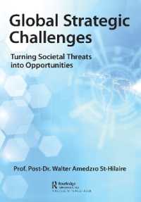 Global Strategic Challenges : Turning Societal Threats into Opportunities