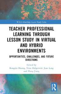 バーチャル／ハイブリッド環境における授業研究を通した教師の学習<br>Teacher Professional Learning through Lesson Study in Virtual and Hybrid Environments : Opportunities, Challenges, and Future Directions (Wals-routledge Lesson Study Series)