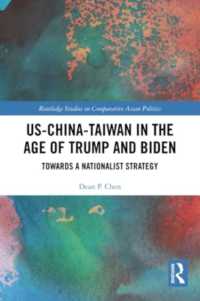 US-China-Taiwan in the Age of Trump and Biden : Towards a Nationalist Strategy (Routledge Studies on Comparative Asian Politics)