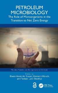 Petroleum Microbiology : The Role of Microorganisms in the Transition to Net Zero Energy (Microbes, Materials, and the Engineered Environment)
