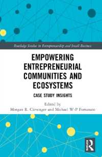 Empowering Entrepreneurial Communities and Ecosystems : Case Study Insights (Routledge Studies in Entrepreneurship and Small Business)