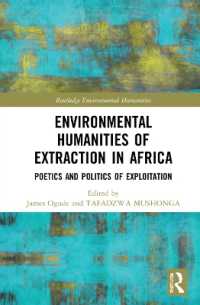Environmental Humanities of Extraction in Africa : Poetics and Politics of Exploitation (Routledge Environmental Humanities)
