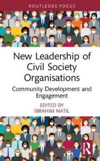 New Leadership of Civil Society Organisations : Community Development and Engagement (Routledge Explorations in Development Studies)