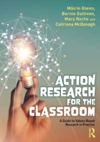 教室のためのアクションリサーチガイド<br>Action Research for the Classroom : A Guide to Values-Based Research in Practice