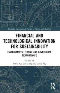 Financial and Technological Innovation for Sustainability : Environmental, Social and Governance Performance (Routledge International Studies in Money and Banking)