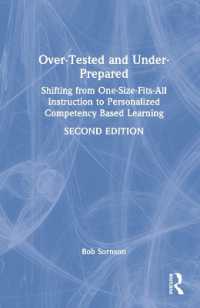 Over-Tested and Under-Prepared : Shifting from One-Size-Fits-All Instruction to Personalized Competency Based Learning （2ND）