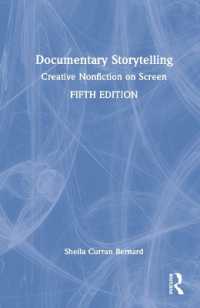 ドキュメンタリー映像のストーリーテリング（第５版）<br>Documentary Storytelling : Creative Nonfiction on Screen （5TH）
