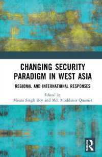 Changing Security Paradigm in West Asia : Regional and International Responses