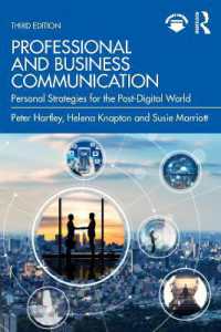 Professional and Business Communication : Personal Strategies for the Post-Digital World （3RD）
