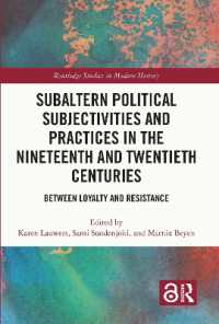 Subaltern Political Subjectivities and Practices in the Nineteenth and Twentieth Centuries : Between Loyalty and Resistance (Routledge Studies in Modern History)
