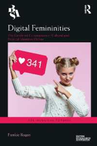 Digital Femininities : The Gendered Construction of Cultural and Political Identities Online (Sociological Futures)