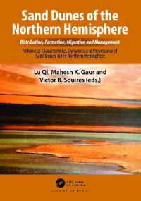 Sand Dunes of the Northern Hemisphere: Distribution, Formation, Migration and Management : Volume 2: Characteristics, Dynamics and Provenance of Sand Dunes in the Northern Hemisphere