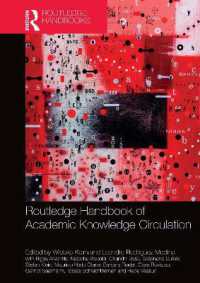 ラウトレッジ版　学術知識循環ハンドブック<br>Routledge Handbook of Academic Knowledge Circulation (Routledge International Handbooks)