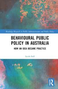 Behavioural Public Policy in Australia : How an Idea Became Practice (Routledge Research in Public Administration and Public Policy)