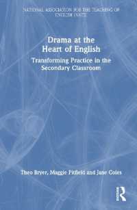 Drama at the Heart of English : Transforming Practice in the Secondary Classroom (National Association for the Teaching of English Nate)