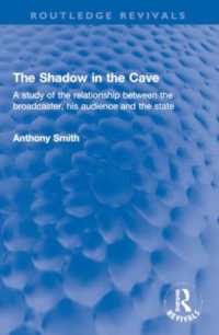The Shadow in the Cave : A study of the relationship between the broadcaster, his audience and the state (Routledge Revivals)