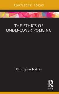 The Ethics of Undercover Policing (Routledge Focus on Philosophy)