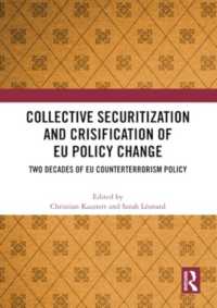 Collective Securitization and Crisification of EU Policy Change : Two Decades of EU Counterterrorism Policy