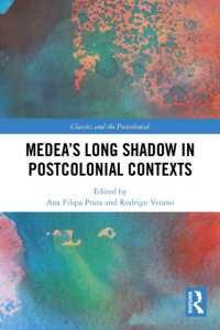 Medea's Long Shadow in Postcolonial Contexts (Classics and the Postcolonial)