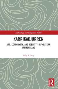 Karrikadjurren : Art, Community, and Identity in Western Arnhem Land (Archaeology and Indigenous Peoples)