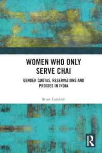 Women Who Only Serve Chai : Gender Quotas, Reservations and Proxies in India
