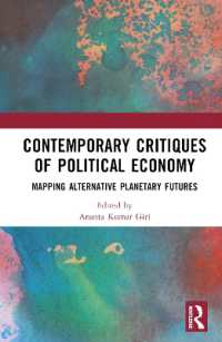 Contemporary Critiques of Political Economy : Mapping Alternative Planetary Futures