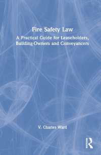 Fire Safety Law : A Practical Guide for Leaseholders, Building-Owners and Conveyancers