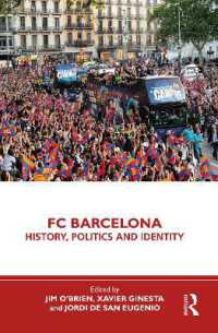 ＦＣバルセロナ：歴史、政治、アイデンティティ<br>FC Barcelona : History, Politics and Identity