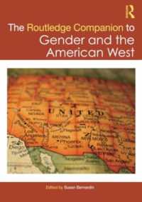 ラウトレッジ版　アメリカ西部のジェンダー必携<br>The Routledge Companion to Gender and the American West (Routledge Companions to Gender)
