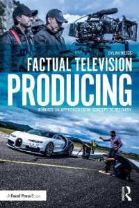 Factual Television Producing : A Hands on Approach from Concept to Delivery