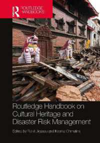ラウトレッジ版　文化遺産と災害リスク管理ハンドブック<br>Routledge Handbook on Cultural Heritage and Disaster Risk Management